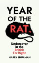 Year of the Rat An ‘important and courageous’ (James O’Brien) undercover investi...