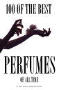 ＜p＞Are you looking for a journey that will take you through 100 of the Best Perfumes of All Time, along with funny comments and a word puzzle? Then this book is for you. Whether you are looking at this book for curiosity, choices, options, or just for fun; this book fits any criteria. Creating 100 of the Best Perfumes of All Time did not happen quickly. It is thorough look at accuracy and foundation before the book was even started. This book was created to inform, entertain and maybe even test your knowledge. By the time you finish reading this book you will want to share it with others.＜/p＞ ＜p＞&nbsp;＜/p＞ ＜p＞&nbsp;＜/p＞ ＜p＞&nbsp;＜/p＞ ＜p＞&nbsp;＜/p＞ ＜p＞&nbsp;＜/p＞画面が切り替わりますので、しばらくお待ち下さい。 ※ご購入は、楽天kobo商品ページからお願いします。※切り替わらない場合は、こちら をクリックして下さい。 ※このページからは注文できません。
