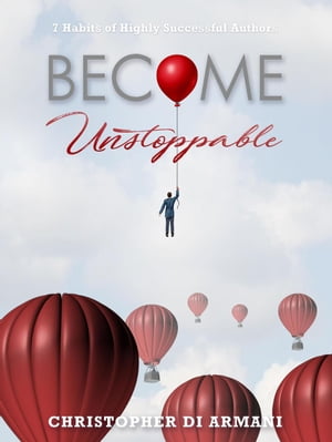 Become Unstoppable: 7 Habits of Highly Successfu