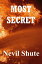 Most SecretŻҽҡ[ Nevil Shute ]