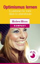 Optimismus lernen 6 Lektionen f?r mehr Gl?ck & Lebensfreude【電子書籍】[ Madame Missou...