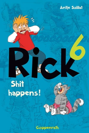 Rick 6 Shit happens!Żҽҡ[ Antje Szillat ]