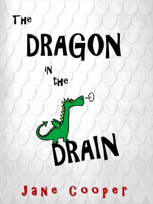 The Dragon in the Drain