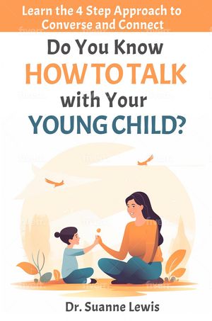 Do You Know How to Talk with Your Young Child? L