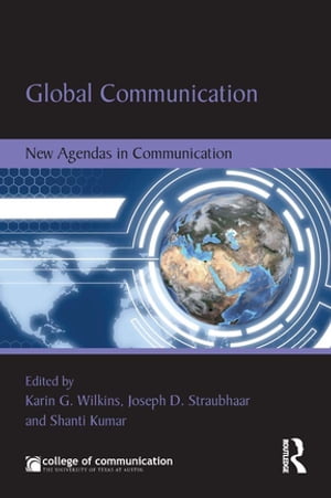 Global Communication New Agendas in Communication【電子書籍】