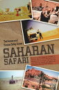 ŷKoboŻҽҥȥ㤨Saharan Safari We Took Our Vw Camper on a Freighter to Morocco 1969-70 This Is the Story of Our Adventures for Ten Months. Our Only Help Came from Our Research and Guide Books Purchased in New York and Casablanca.Żҽҡ[ Ted Jones ]פβǤʤ468ߤˤʤޤ