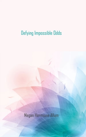 Defying Impossible Odds