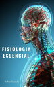 Fisiologia Essencial【電子書籍】[ Rafael E