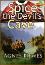 Spice and the Devil's Cave : The Pirate Tale (Wi