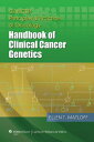 Cancer Principles and Practice of Oncology: Handbook of Clinical Cancer Genetics【電子書籍】 Ellen Matloff