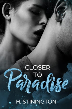 Closer to Paradise Dancing Romance, #1Żҽҡ[ H Stinington ]