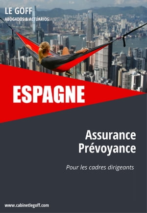 ESPAGNE, l'assurance pr?voyance pour les cadres dirigeants