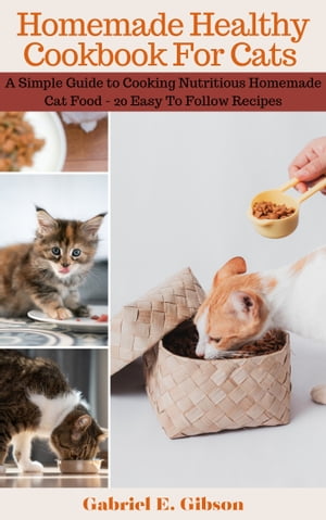 Homemade Healthy Cookbook For Cats