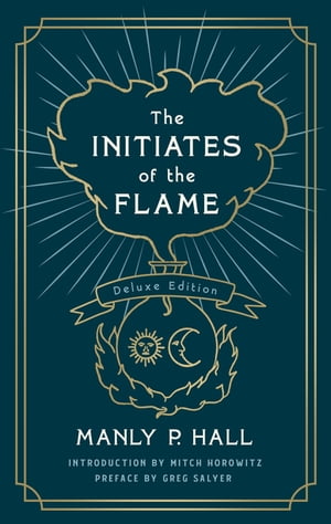 The Initiates of the Flame: The Deluxe Edition