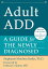 Adult ADD A Guide for the Newly DiagnosedŻҽҡ[ Stephanie Moulton Sarkis, PhD ]