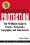 Monopoly Protection: The 90-Minute Guide to Patents, Trademarks, Copyrights, and Trade Secrets