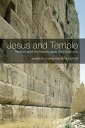 Jesus and Temple Textual and Archaeological Explorations【電子書籍】