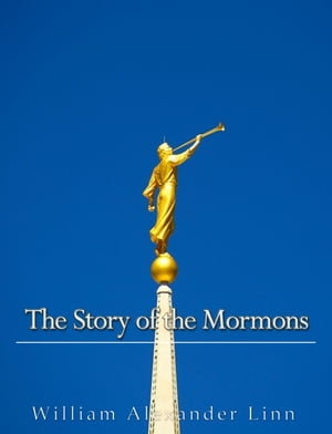 The Story of the Mormons