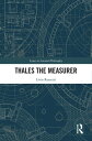 Thales the Measurer【電子書籍】 Livio Rossetti