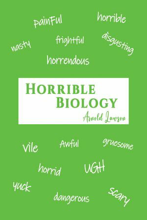 Horrible Biology