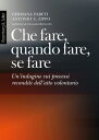 Che fare, quando fare, se fare Un'indagine sui processi reconditi dell'atto volontario