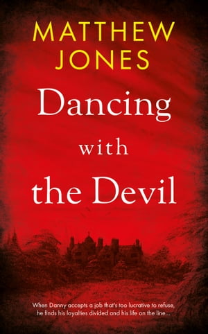 Dancing with the Devil【電子書籍】 Matthew Jones