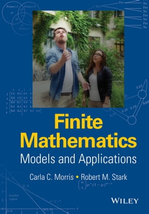 Finite Mathematics Models and Applications【電子書籍】 Carla C. Morris