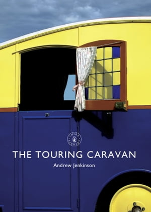 The Touring Caravan【電子書籍】[ Andrew Jenkinson ]