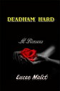 Deadham Hard【電子書籍】[ Lucas Malet ]