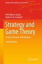 Strategy and Game Theory Practice Exercises with Answers【電子書籍】 Felix Munoz-Garcia