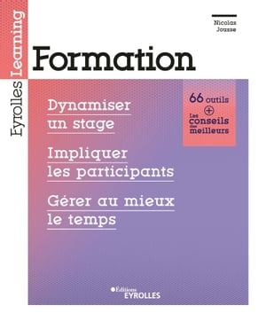 Formation Dynamiser un stage, impliquer les participants, g?rer au mieux le temps