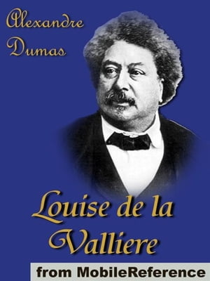 Louise De La Valliere (Mobi Classics)