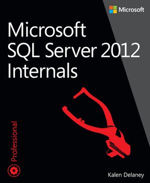 Microsoft SQL Server 2012 Internals【電子書籍】[ Kalen Delaney ]