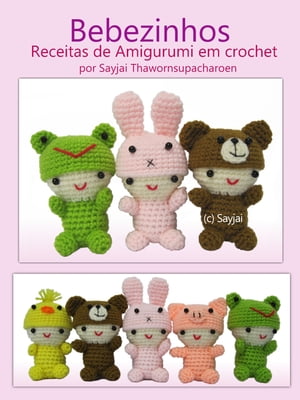 Bebezinhos Receitas de Amigurumi em Crochet