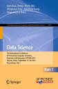 Data Science 7th International Conference of Pioneering Computer Scientists, Engineers and Educators, ICPCSEE 2021, Taiyuan, China, September 17?20, 2021, Proceedings, Part I