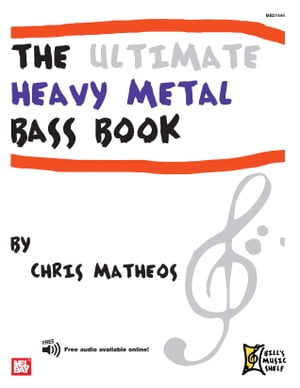 The Ultimate Heavy Metal Bass Book