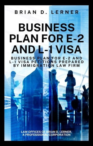 Business Plan for E-2 and L-1 Visa