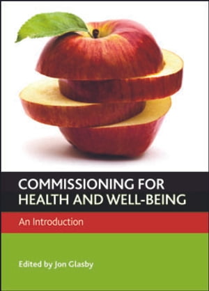 Commissioning for Health and Well-Being