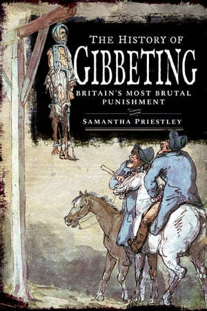 The History of Gibbeting