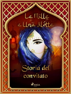 Storia del convitato (Le Mille e Una Notte 32)