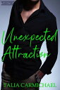 Unexpected Attraction Zander Oaks, 2【電子書籍】 Talia Carmichael