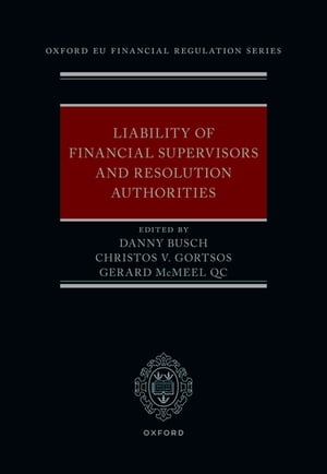 Liability of Financial Supervisors and Resolution Authorities