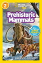 ŷKoboŻҽҥȥ㤨National Geographic Readers: Prehistoric MammalsŻҽҡ[ Kathleen Zoehfeld ]פβǤʤ567ߤˤʤޤ