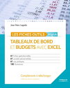 Tableaux de bord et budgets avec Excel - Focus 61 fiches op?rationnelles - 61 conseils personnalis?s - 61 cas pratiques - 100 illustrations - Compl?ments (matrices Excel compl?tes) ? t?l?charger