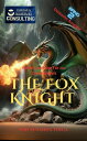 The Fox Knight 2 Robert und das Tor zur Drachenwelt【電子書籍】 Susanna Tinga
