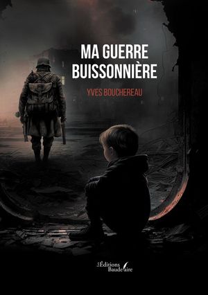 Ma guerre buissonni?reŻҽҡ[ Yves Bouchereau ]