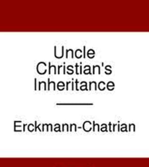 Uncle Christian's Inheritance