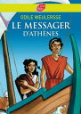 Le messager d 039 Ath nes【電子書籍】 Odile Weulersse