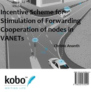 Incentive Scheme for Stimulation of Forwarding Cooperation of nodes in VANETs