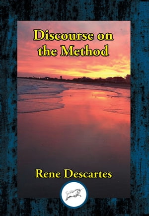 Discourse on the Method of Rightly Conducting th
